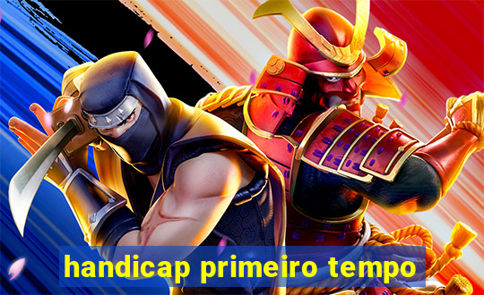 handicap primeiro tempo